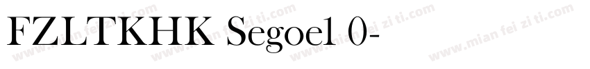 FZLTKHK Segoe1 0字体转换